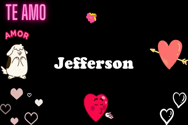 TE Amo Jefferson Animados Gif imagenes - TE Amo Jefferson Animados Gif imágenes