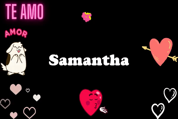TE Amo Samantha Animados Gif imagenes - TE Amo Samantha Animados Gif imágenes