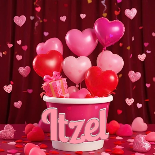 Cubo rosa lleno de globos en forma de corazones rojos y rosas, con pequeños regalos esparcidos sobre un fondo de cortinas de terciopelo rojo que sugieren un ambiente festivo cálido. El nombre Itzel está escrito en el diseño.
