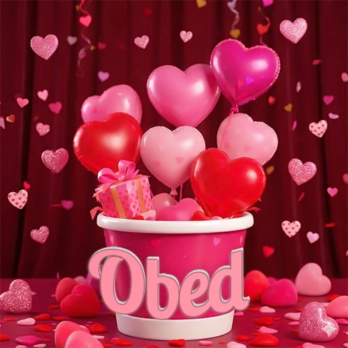 Cubo rosa lleno de globos en forma de corazones rojos y rosas, con pequeños regalos esparcidos sobre un fondo de cortinas de terciopelo rojo que sugieren un ambiente festivo cálido. El nombre Obed está escrito en el diseño. Cubo rosa lleno de globos en forma de corazones rojos y rosas, con pequeños regalos esparcidos sobre un fondo de cortinas de terciopelo rojo que sugieren un ambiente festivo cálido. El nombre Obed está escrito en el diseño.