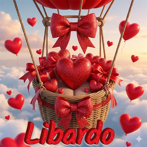 Una canasta de globo aerostático de madera volando en el cielo entre las nubes, cargada de grandes corazones rojos y regalos envueltos con lazos brillantes que expresan libertad y amor. El nombre Libardo está escrito en el diseño.