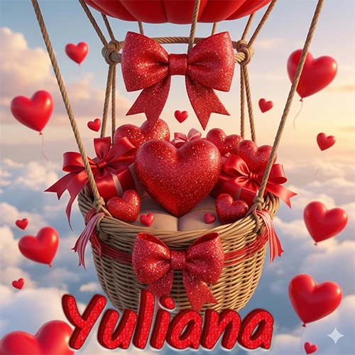 Una canasta de globo aerostático de madera volando en el cielo entre las nubes, cargada de grandes corazones rojos y regalos envueltos con lazos brillantes que expresan libertad y amor. El nombre Yuliana está escrito en el diseño.