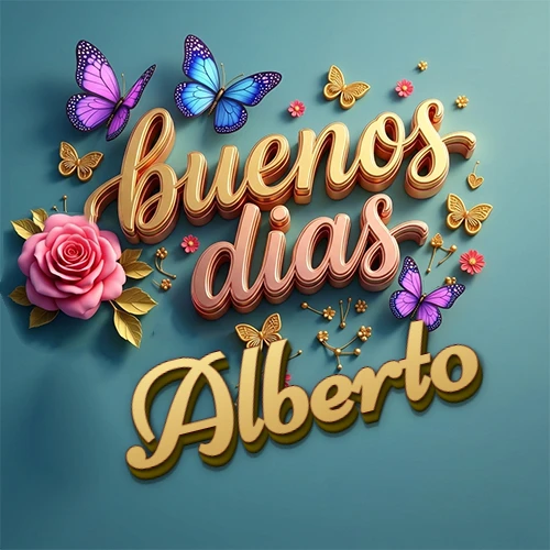 Fondo azul cielo con rosas rosadas y mariposas de colores, frase 'Buenos Días' en dorado 3D, nombre en dorado cursiva abajo. Nombre personalizado: Alberto.
