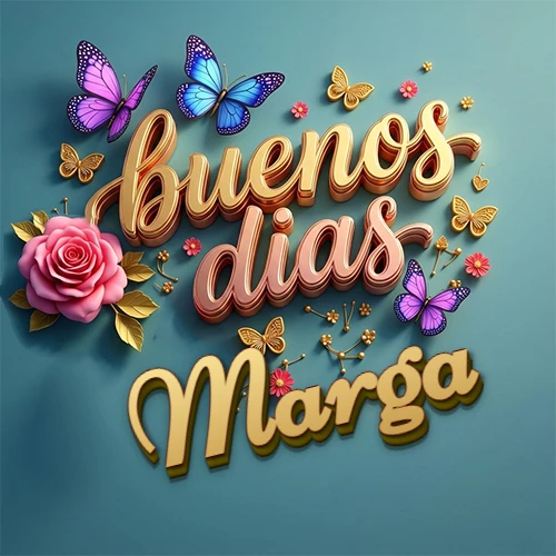 Fondo azul cielo con rosas rosadas y mariposas de colores, frase 'Buenos Días' en dorado 3D, nombre en dorado cursiva abajo. Nombre personalizado: Marga.