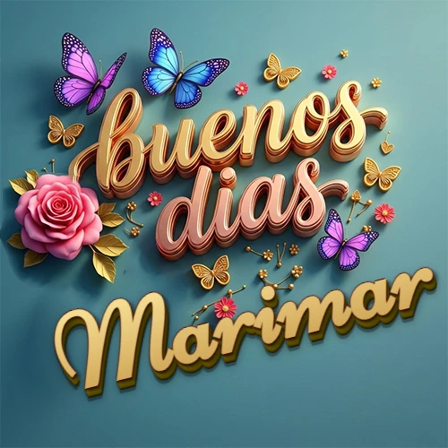 Fondo azul cielo con rosas rosadas y mariposas de colores, frase 'Buenos Días' en dorado 3D, nombre en dorado cursiva abajo. Nombre personalizado: Marimar.