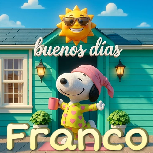 Escena de Snoopy en pijama con taza de café frente a casa turquesa, sol brillante con gafas, nombre abajo en tono crema. Nombre personalizado: Franco.
