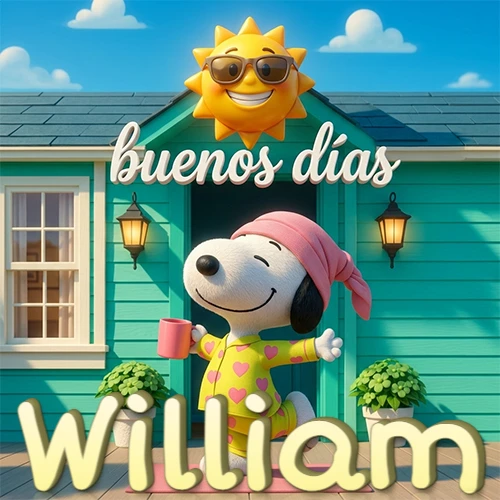 Escena de Snoopy en pijama con taza de café frente a casa turquesa, sol brillante con gafas, nombre abajo en tono crema. Nombre personalizado: William.