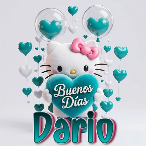 Hello Kitty abrazando un corazón turquesa grande con frase de buenos días, nombre abajo en turquesa con globos corazón. Nombre personalizado: Dario. Hello Kitty abrazando un corazón turquesa grande con frase de buenos días, nombre abajo en turquesa con globos corazón. Nombre personalizado: Dario.
