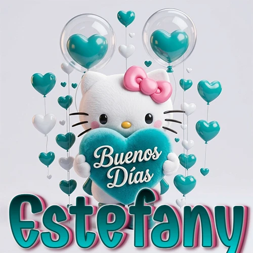 Hello Kitty abrazando un corazón turquesa grande con frase de buenos días, nombre abajo en turquesa con globos corazón. Nombre personalizado: Estefany. Hello Kitty abrazando un corazón turquesa grande con frase de buenos días, nombre abajo en turquesa con globos corazón. Nombre personalizado: Estefany.