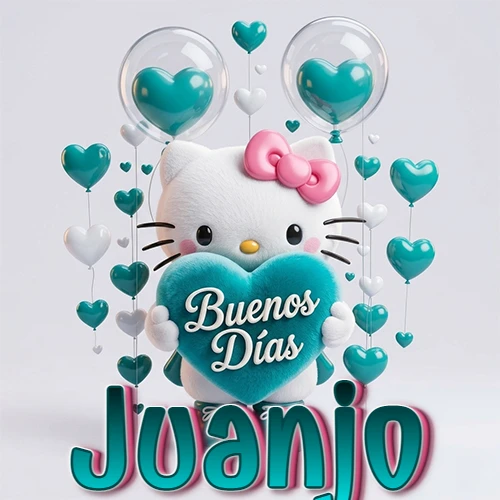 Hello Kitty abrazando un corazón turquesa grande con frase de buenos días, nombre abajo en turquesa con globos corazón. Nombre personalizado: Juanjo.