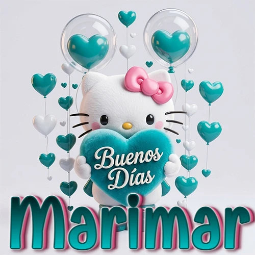 Hello Kitty abrazando un corazón turquesa grande con frase de buenos días, nombre abajo en turquesa con globos corazón. Nombre personalizado: Marimar.