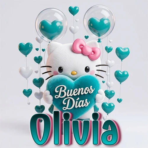 Hello Kitty abrazando un corazón turquesa grande con frase de buenos días, nombre abajo en turquesa con globos corazón. Nombre personalizado: Olivia.