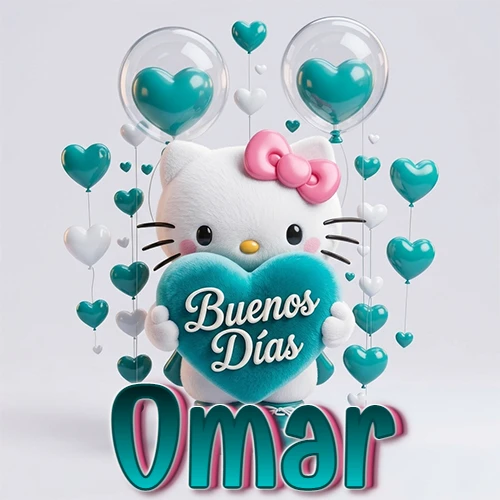 Hello Kitty abrazando un corazón turquesa grande con frase de buenos días, nombre abajo en turquesa con globos corazón. Nombre personalizado: Omar.