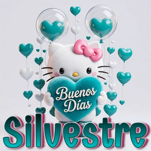 Hello Kitty abrazando un corazón turquesa grande con frase de buenos días, nombre abajo en turquesa con globos corazón. Nombre personalizado: Silvestre. Hello Kitty abrazando un corazón turquesa grande con frase de buenos días, nombre abajo en turquesa con globos corazón. Nombre personalizado: Silvestre.
