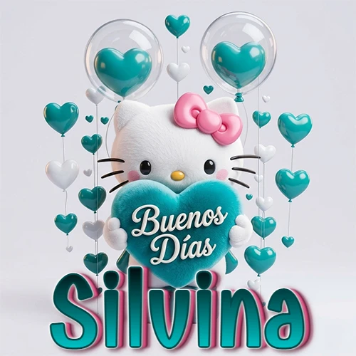 Hello Kitty abrazando un corazón turquesa grande con frase de buenos días, nombre abajo en turquesa con globos corazón. Nombre personalizado: Silvina. Hello Kitty abrazando un corazón turquesa grande con frase de buenos días, nombre abajo en turquesa con globos corazón. Nombre personalizado: Silvina.