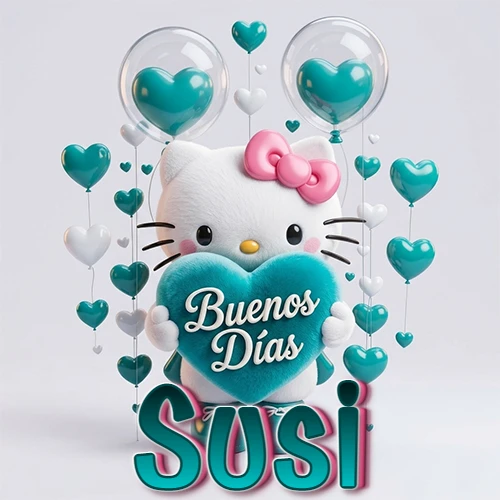 Hello Kitty abrazando un corazón turquesa grande con frase de buenos días, nombre abajo en turquesa con globos corazón. Nombre personalizado: Susi.