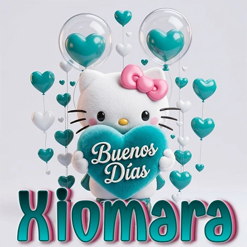 Hello Kitty abrazando un corazón turquesa grande con frase de buenos días, nombre abajo en turquesa con globos corazón. Nombre personalizado: Xiomara.