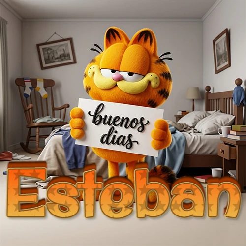 Garfield en dormitorio con pizarra blanca que dice 'Buenos Días', nombre en base 3D degradada naranja abajo. Nombre personalizado: Esteban. Garfield en dormitorio con pizarra blanca que dice 'Buenos Días', nombre en base 3D degradada naranja abajo. Nombre personalizado: Esteban.