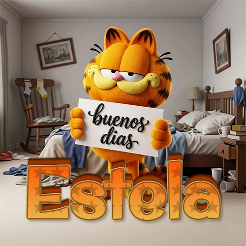 Garfield en dormitorio con pizarra blanca que dice 'Buenos Días', nombre en base 3D degradada naranja abajo. Nombre personalizado: Estela. Garfield en dormitorio con pizarra blanca que dice 'Buenos Días', nombre en base 3D degradada naranja abajo. Nombre personalizado: Estela.