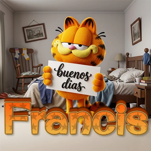 Garfield en dormitorio con pizarra blanca que dice 'Buenos Días', nombre en base 3D degradada naranja abajo. Nombre personalizado: Francis.