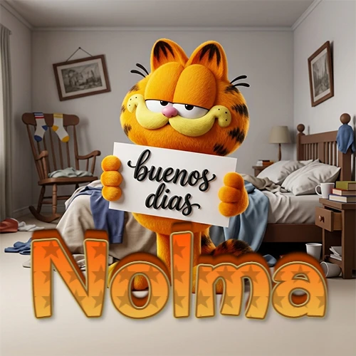 Garfield en dormitorio con pizarra blanca que dice 'Buenos Días', nombre en base 3D degradada naranja abajo. Nombre personalizado: Nolma. Garfield en dormitorio con pizarra blanca que dice 'Buenos Días', nombre en base 3D degradada naranja abajo. Nombre personalizado: Nolma.