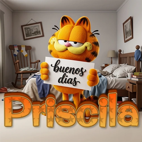 Garfield en dormitorio con pizarra blanca que dice 'Buenos Días', nombre en base 3D degradada naranja abajo. Nombre personalizado: Priscila.