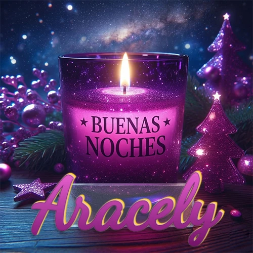 Vela morada brillante dentro de un vaso de vidrio, con la frase 'BUENAS NOCHES', rodeada de adornos festivos brillantes y pequeños árboles de Navidad bajo un cielo nocturno estrellado. El nombre aparece en un marco de vidrio transparente rectangular debajo del vaso. Nombre personalizado: Aracely. Vela morada brillante dentro de un vaso de vidrio, con la frase 'BUENAS NOCHES', rodeada de adornos festivos brillantes y pequeños árboles de Navidad bajo un cielo nocturno estrellado. El nombre aparece en un marco de vidrio transparente rectangular debajo del vaso. Nombre personalizado: Aracely.