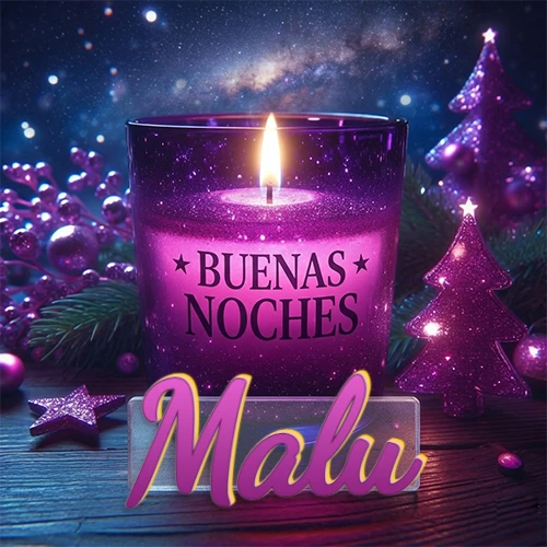 Vela morada brillante dentro de un vaso de vidrio, con la frase 'BUENAS NOCHES', rodeada de adornos festivos brillantes y pequeños árboles de Navidad bajo un cielo nocturno estrellado. El nombre aparece en un marco de vidrio transparente rectangular debajo del vaso. Nombre personalizado: Malu. Vela morada brillante dentro de un vaso de vidrio, con la frase 'BUENAS NOCHES', rodeada de adornos festivos brillantes y pequeños árboles de Navidad bajo un cielo nocturno estrellado. El nombre aparece en un marco de vidrio transparente rectangular debajo del vaso. Nombre personalizado: Malu.