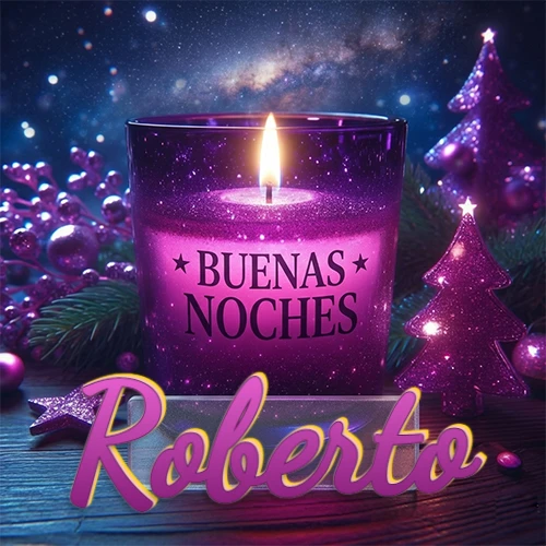 Vela morada brillante dentro de un vaso de vidrio, con la frase 'BUENAS NOCHES', rodeada de adornos festivos brillantes y pequeños árboles de Navidad bajo un cielo nocturno estrellado. El nombre aparece en un marco de vidrio transparente rectangular debajo del vaso. Nombre personalizado: Roberto. Vela morada brillante dentro de un vaso de vidrio, con la frase 'BUENAS NOCHES', rodeada de adornos festivos brillantes y pequeños árboles de Navidad bajo un cielo nocturno estrellado. El nombre aparece en un marco de vidrio transparente rectangular debajo del vaso. Nombre personalizado: Roberto.