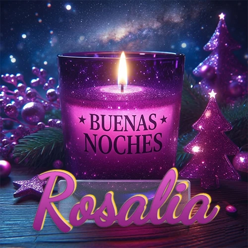 Vela morada brillante dentro de un vaso de vidrio, con la frase 'BUENAS NOCHES', rodeada de adornos festivos brillantes y pequeños árboles de Navidad bajo un cielo nocturno estrellado. El nombre aparece en un marco de vidrio transparente rectangular debajo del vaso. Nombre personalizado: Rosalia. Vela morada brillante dentro de un vaso de vidrio, con la frase 'BUENAS NOCHES', rodeada de adornos festivos brillantes y pequeños árboles de Navidad bajo un cielo nocturno estrellado. El nombre aparece en un marco de vidrio transparente rectangular debajo del vaso. Nombre personalizado: Rosalia.