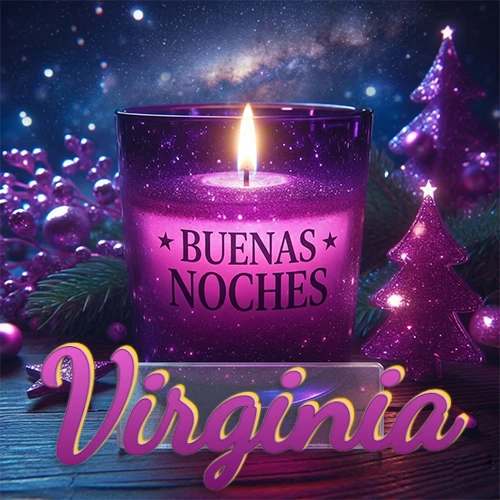 Vela morada brillante dentro de un vaso de vidrio, con la frase 'BUENAS NOCHES', rodeada de adornos festivos brillantes y pequeños árboles de Navidad bajo un cielo nocturno estrellado. El nombre aparece en un marco de vidrio transparente rectangular debajo del vaso. Nombre personalizado: Virginia. Vela morada brillante dentro de un vaso de vidrio, con la frase 'BUENAS NOCHES', rodeada de adornos festivos brillantes y pequeños árboles de Navidad bajo un cielo nocturno estrellado. El nombre aparece en un marco de vidrio transparente rectangular debajo del vaso. Nombre personalizado: Virginia.