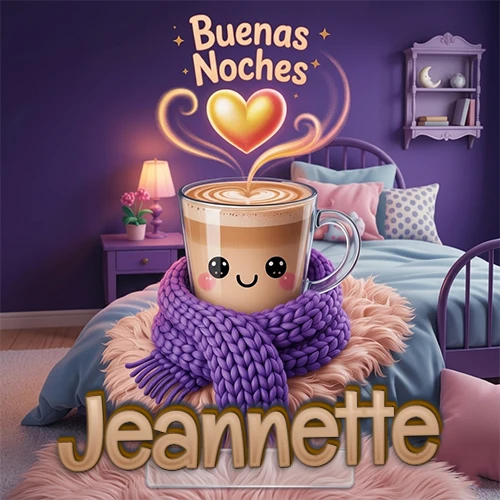 Taza de café caliente (latte) con un corazón dibujado, usando una bufanda de lana morada al estilo 'kawaii', dentro de una habitación cálida de tonos violetas con la frase 'Buenas Noches' y un corazón dorado brillante arriba. El nombre está escrito en la parte inferior frente a la bufanda. Nombre personalizado: Jeannette.