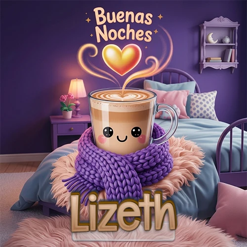 Taza de café caliente (latte) con un corazón dibujado, usando una bufanda de lana morada al estilo 'kawaii', dentro de una habitación cálida de tonos violetas con la frase 'Buenas Noches' y un corazón dorado brillante arriba. El nombre está escrito en la parte inferior frente a la bufanda. Nombre personalizado: Lizeth. Taza de café caliente (latte) con un corazón dibujado, usando una bufanda de lana morada al estilo 'kawaii', dentro de una habitación cálida de tonos violetas con la frase 'Buenas Noches' y un corazón dorado brillante arriba. El nombre está escrito en la parte inferior frente a la bufanda. Nombre personalizado: Lizeth.