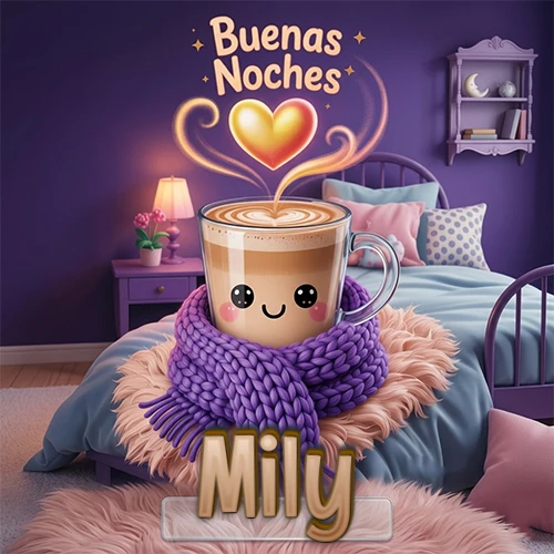 Taza de café caliente (latte) con un corazón dibujado, usando una bufanda de lana morada al estilo 'kawaii', dentro de una habitación cálida de tonos violetas con la frase 'Buenas Noches' y un corazón dorado brillante arriba. El nombre está escrito en la parte inferior frente a la bufanda. Nombre personalizado: Mily.