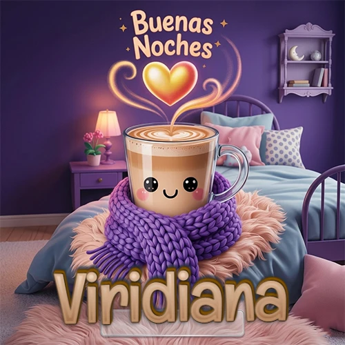 Taza de café caliente (latte) con un corazón dibujado, usando una bufanda de lana morada al estilo 'kawaii', dentro de una habitación cálida de tonos violetas con la frase 'Buenas Noches' y un corazón dorado brillante arriba. El nombre está escrito en la parte inferior frente a la bufanda. Nombre personalizado: Viridiana.