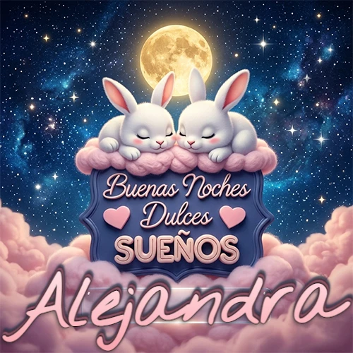 Dos conejitos blancos durmiendo plácidamente sobre una nube rosa suave, detrás un cartel azul elegante que dice 'Buenas Noches Dulces Sueños', en un ambiente celestial nocturno lleno de nubes rosadas y luna llena. El nombre está dentro de un marco de vidrio transparente debajo del cartel azul. Nombre personalizado: Alejandra. Dos conejitos blancos durmiendo plácidamente sobre una nube rosa suave, detrás un cartel azul elegante que dice 'Buenas Noches Dulces Sueños', en un ambiente celestial nocturno lleno de nubes rosadas y luna llena. El nombre está dentro de un marco de vidrio transparente debajo del cartel azul. Nombre personalizado: Alejandra.