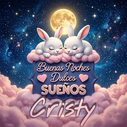 Dos conejitos blancos durmiendo plácidamente sobre una nube rosa suave, detrás un cartel azul elegante que dice 'Buenas Noches Dulces Sueños', en un ambiente celestial nocturno lleno de nubes rosadas y luna llena. El nombre está dentro de un marco de vidrio transparente debajo del cartel azul. Nombre personalizado: Cristy. Dos conejitos blancos durmiendo plácidamente sobre una nube rosa suave, detrás un cartel azul elegante que dice 'Buenas Noches Dulces Sueños', en un ambiente celestial nocturno lleno de nubes rosadas y luna llena. El nombre está dentro de un marco de vidrio transparente debajo del cartel azul. Nombre personalizado: Cristy.