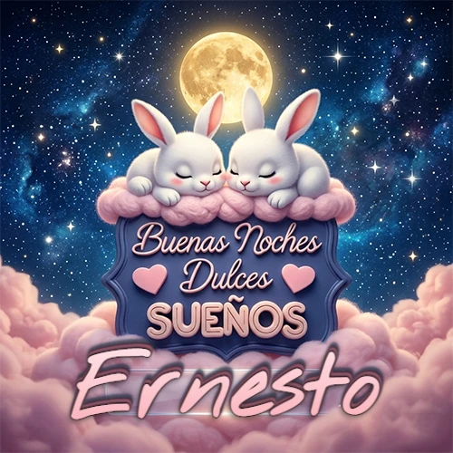Dos conejitos blancos durmiendo plácidamente sobre una nube rosa suave, detrás un cartel azul elegante que dice 'Buenas Noches Dulces Sueños', en un ambiente celestial nocturno lleno de nubes rosadas y luna llena. El nombre está dentro de un marco de vidrio transparente debajo del cartel azul. Nombre personalizado: Ernesto.