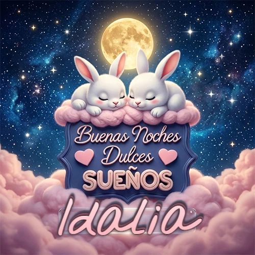 Dos conejitos blancos durmiendo plácidamente sobre una nube rosa suave, detrás un cartel azul elegante que dice 'Buenas Noches Dulces Sueños', en un ambiente celestial nocturno lleno de nubes rosadas y luna llena. El nombre está dentro de un marco de vidrio transparente debajo del cartel azul. Nombre personalizado: Idalia.