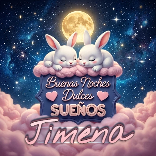 Dos conejitos blancos durmiendo plácidamente sobre una nube rosa suave, detrás un cartel azul elegante que dice 'Buenas Noches Dulces Sueños', en un ambiente celestial nocturno lleno de nubes rosadas y luna llena. El nombre está dentro de un marco de vidrio transparente debajo del cartel azul. Nombre personalizado: Jimena.