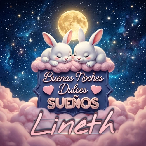 Dos conejitos blancos durmiendo plácidamente sobre una nube rosa suave, detrás un cartel azul elegante que dice 'Buenas Noches Dulces Sueños', en un ambiente celestial nocturno lleno de nubes rosadas y luna llena. El nombre está dentro de un marco de vidrio transparente debajo del cartel azul. Nombre personalizado: Lineth.
