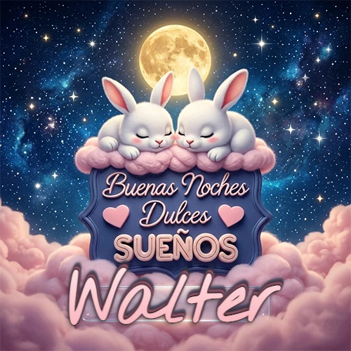 Dos conejitos blancos durmiendo plácidamente sobre una nube rosa suave, detrás un cartel azul elegante que dice 'Buenas Noches Dulces Sueños', en un ambiente celestial nocturno lleno de nubes rosadas y luna llena. El nombre está dentro de un marco de vidrio transparente debajo del cartel azul. Nombre personalizado: Walter.