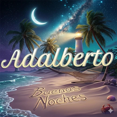 Escena nocturna mágica de una playa tropical con dos palmeras, hamaca de red y un faro iluminado en el horizonte, con la frase 'Buenas Noches' escrita artísticamente en la arena húmeda bajo la luz de la galaxia y la luna. El nombre aparece con letra luminosa grande en medio del cielo entre las dos palmeras. Nombre personalizado: Adalberto.