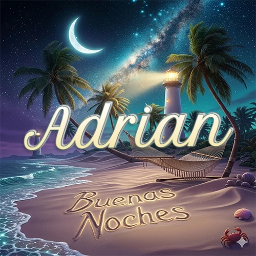 Escena nocturna mágica de una playa tropical con dos palmeras, hamaca de red y un faro iluminado en el horizonte, con la frase 'Buenas Noches' escrita artísticamente en la arena húmeda bajo la luz de la galaxia y la luna. El nombre aparece con letra luminosa grande en medio del cielo entre las dos palmeras. Nombre personalizado: Adrian.