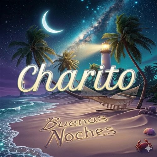 Escena nocturna mágica de una playa tropical con dos palmeras, hamaca de red y un faro iluminado en el horizonte, con la frase 'Buenas Noches' escrita artísticamente en la arena húmeda bajo la luz de la galaxia y la luna. El nombre aparece con letra luminosa grande en medio del cielo entre las dos palmeras. Nombre personalizado: Charito.