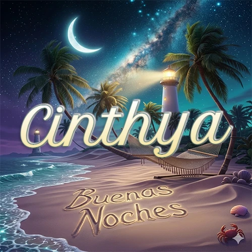 Escena nocturna mágica de una playa tropical con dos palmeras, hamaca de red y un faro iluminado en el horizonte, con la frase 'Buenas Noches' escrita artísticamente en la arena húmeda bajo la luz de la galaxia y la luna. El nombre aparece con letra luminosa grande en medio del cielo entre las dos palmeras. Nombre personalizado: Cinthya.