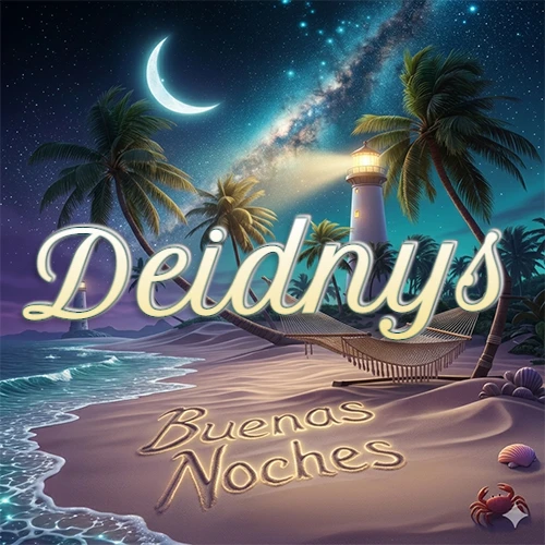 Escena nocturna mágica de una playa tropical con dos palmeras, hamaca de red y un faro iluminado en el horizonte, con la frase 'Buenas Noches' escrita artísticamente en la arena húmeda bajo la luz de la galaxia y la luna. El nombre aparece con letra luminosa grande en medio del cielo entre las dos palmeras. Nombre personalizado: Deidnys. Escena nocturna mágica de una playa tropical con dos palmeras, hamaca de red y un faro iluminado en el horizonte, con la frase 'Buenas Noches' escrita artísticamente en la arena húmeda bajo la luz de la galaxia y la luna. El nombre aparece con letra luminosa grande en medio del cielo entre las dos palmeras. Nombre personalizado: Deidnys.