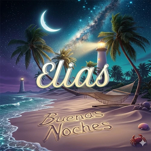 Escena nocturna mágica de una playa tropical con dos palmeras, hamaca de red y un faro iluminado en el horizonte, con la frase 'Buenas Noches' escrita artísticamente en la arena húmeda bajo la luz de la galaxia y la luna. El nombre aparece con letra luminosa grande en medio del cielo entre las dos palmeras. Nombre personalizado: Elias.