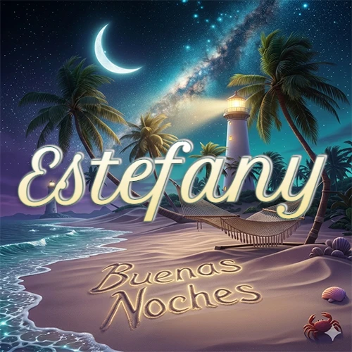 Escena nocturna mágica de una playa tropical con dos palmeras, hamaca de red y un faro iluminado en el horizonte, con la frase 'Buenas Noches' escrita artísticamente en la arena húmeda bajo la luz de la galaxia y la luna. El nombre aparece con letra luminosa grande en medio del cielo entre las dos palmeras. Nombre personalizado: Estefany.