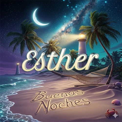 Escena nocturna mágica de una playa tropical con dos palmeras, hamaca de red y un faro iluminado en el horizonte, con la frase 'Buenas Noches' escrita artísticamente en la arena húmeda bajo la luz de la galaxia y la luna. El nombre aparece con letra luminosa grande en medio del cielo entre las dos palmeras. Nombre personalizado: Esther.